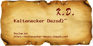 Kaltenecker Dezső névjegykártya